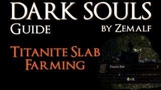 How to Farm Titanite Slabs  Dark Souls Guide  Titanite Slab Farming [upl. by Teodorico886]