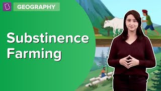 Substinence Farming  Class 8  Geography  Learn With BYJUS [upl. by Alius]