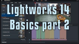 Lightworks 14  Basics 2 [upl. by Tnarud]