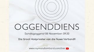 Raymond Lombard  Die Groot Hoëpriester Van Die Nuwe Verbond [upl. by Llenrahc]