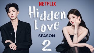 Hidden Love Season 2 Trailer  Netflix Release Date Ep 1 amp News [upl. by Ahseuqal]