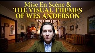 Mise En Scène amp The Visual Themes of Wes Anderson [upl. by Ramedlab]