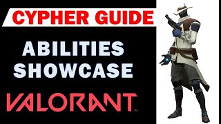 Cypher Abilities Showcase  Valorant Cypher Guide  Trapwire Cyber Cage Spycam Neural Theft [upl. by Adilem]