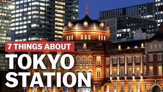 7 Things to know about Tokyo Station  japanguidecom [upl. by Lrem]