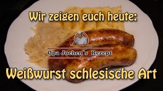 Weißwurst schlesischer Art selber machen  Wurst selber machen  Opa Jochen´s Rezept [upl. by Aneekan901]