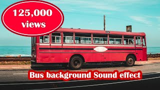 Bus background Sound effect No voice just bus traveling sound [upl. by Lener129]