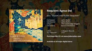 Requiem Agnus Dei  John Rutter Cambridge Singers Aurora Orchestra [upl. by Saxe183]