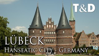 Lübeck  Hanseatic City  Best City in Germany  Travel amp Discover [upl. by Alphard]