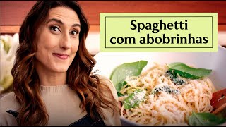 Spaghetti com abobrinha e hortelã em 15 min  Nossa Cozinha Ep1 [upl. by Cranford]