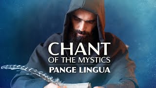 Chant of the Mystics Pange Lingua  Divine Gregorian Chant  Eucharistic Hymn [upl. by Aitnic]