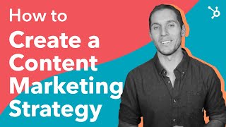 How to Create a Content Marketing Strategy [upl. by Belford]