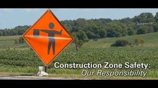 Construction Zone Safety Our Responsibility [upl. by Anahpos412]