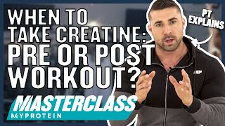 When To Take Creatine Pre or Post Workout  Myprotein [upl. by Merp]