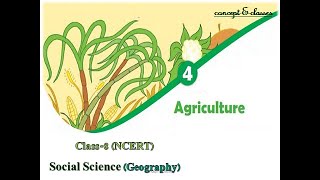 Class 8  Social Science Geography Chapter4  AGRICULTURE [upl. by Anelet]