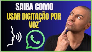 COMO USAR A DIGITAÇÃO POR VOZ NO WHATSAPP [upl. by Aerdnwahs]