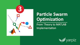 Particle Swarm Optimization in MATLAB  Yarpiz Video Tutorial  Part 33 [upl. by Eradis356]