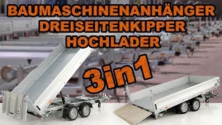 Multidreiseitenkipper 3in1 Baumaschinenanhänger Kipper und Hochladeranhänger bei KOCH Anhänger [upl. by Rorke]