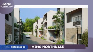 MIMS Northdale  Villas  Hennur Road  Call  95138 69695 [upl. by Derwood]