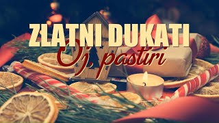 Zlatni dukati  Oj pastiri Official lyric video [upl. by Arretak]