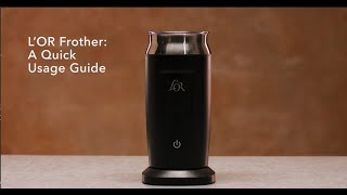 LOR Milk Frother A Quick Usage Guide [upl. by Rilda]