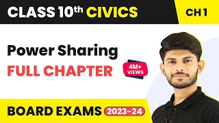 Class 10 Civics Chapter 1  Power Sharing Full Chapter 202223 [upl. by Solakcin398]