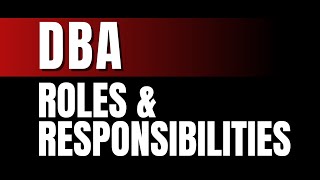 DBA roles and responsibilities [upl. by Redford]