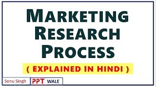 1 MARKETING RESEARCH PROCESS IN HINDI  Concept amp Examples  Marketing Research  BBAMBA  ppt [upl. by Palecek]