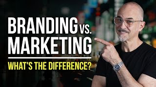 Branding vs Marketing Whats the Difference [upl. by Steffin]