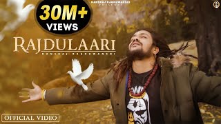 Rajdulaari Official Video  Hansraj Raghuwanshi  Ricky T Giftrullers  Baba ji One Man Army [upl. by Gianni656]