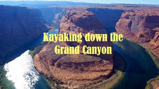 Kayaking down the Grand Canyon of the Colorado river [upl. by Glialentn]