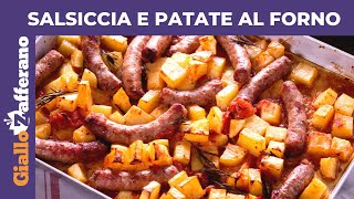 SALSICCIA E PATATE AL FORNO RICETTA FACILE E VELOCE [upl. by Ellehcan]