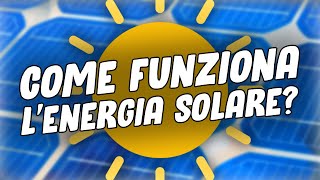 Come funzionano i Pannelli Fotovoltaici Pro e contro [upl. by Tzong]