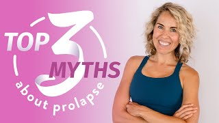 Top 3 Myths About Prolapse And What to Believe INSTEAD [upl. by Ylagam]