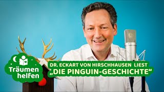 Eckart von Hirschhausen liest die Geschichte vom „PinguinPrinzip“  Träumen helfen 😴 [upl. by Berkie511]