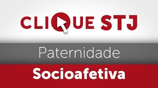 Clique STJ  Paternidade Socioafetiva 05102018 [upl. by Llehcam]