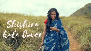 SHISHIRA KAALA COVER  ANJU JOSEPH  JINCE MATHEW  POTBELLY FILMS [upl. by Valerye]