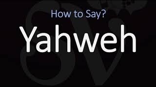 How to Pronounce Yahweh CORRECTLY [upl. by Leafar]