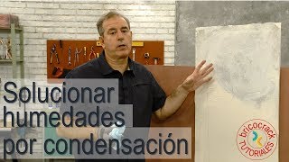 Cómo solucionar humedades por condensación Bricocrack [upl. by Rossen]