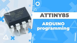 Program the ATTINY85 with Arduino 1818 2022 [upl. by Yeltnerb]