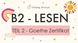 B2 Lesen Teil 2  Goethe Zertifikat  mit Lösung und Stoppuhr [upl. by Tecil]