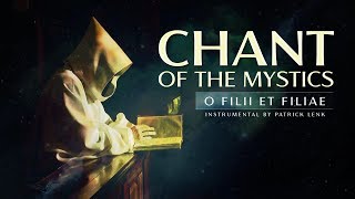 Chant of the Mystics Divine Gregorian Chant quotO Filii Et Filiaequot [upl. by Eimile]