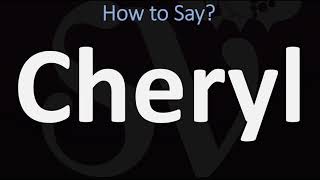 How to Pronounce Cheryl CORRECTLY [upl. by Inwat]