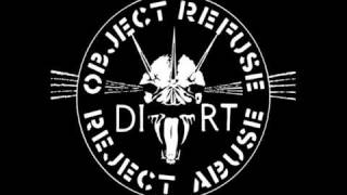 Dirt  Objekt Refuse Reject Abuse [upl. by Heiskell]