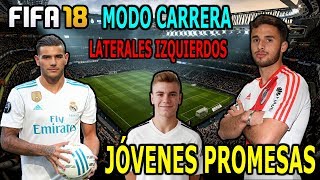 JÓVENES PROMESAS  LATERALES IZQUIERDOS  FIFA 18 MODO CARRERA [upl. by Adam359]