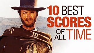 Top 10 Film Scores of All Time [upl. by Alledi]