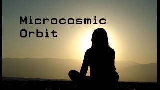 Microcosmic Orbit Meditation [upl. by Lehcir]