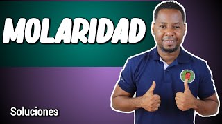 CÓMO CALCULAR LA MOLARIDAD  Soluciones [upl. by Ativla]