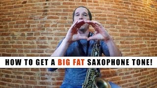 BIG FAT SAXOPHONE TONE TUTORIAL [upl. by Hertberg]