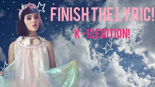 Finish the Lyric Melanie Martinez K12 [upl. by Blair501]