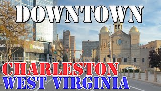 Charleston  West Virginia  4K Downtown Drive [upl. by Duer]